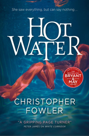 Hot Water by Christopher Fowler 9781789099843