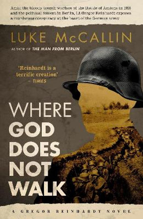 Where God Does Not Walk by Luke McCallin 9781843449744