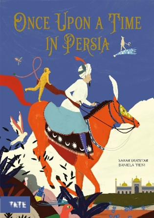 Once Upon a Time in Persia by Sahar Doustar 9781849768290