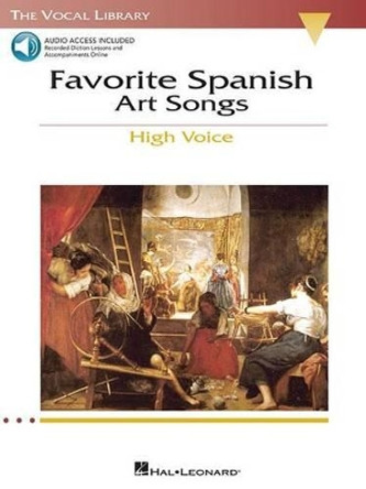 Favorite Spanish Art Songs: The Vocal Library High Voice by Richard Walters 9780634060281