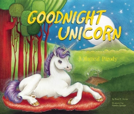 Goodnight Unicorn: A Magical Parody by Karla Oceanak 9781934649633