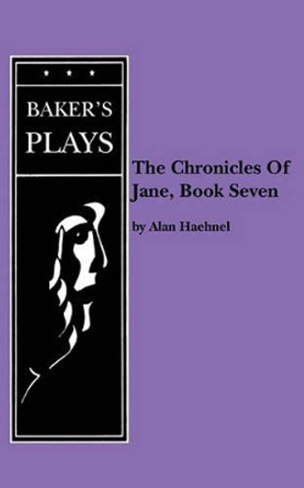 Chronicles Of Jane, The, Book Seven by Alan Haehnel 9780874401363