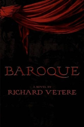 Baroque by Richard Vetere 9781599540085