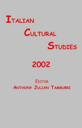 Italian Cultural Studies by Anthony J Tamburri 9781884419645