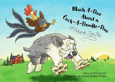 Much Ado About A Cock-a-doodle-doo by Phil Vincent 9781910863770