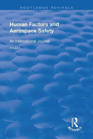 Human Factors and Aerospace Safety: An International Journal: Volume 1 by Don Harris