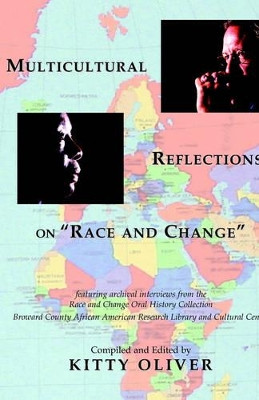 Multicultural Reflections on Race and Change by Kitty Oliver 9781884419799