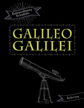 Galileo Galilei by Anita Croy 9781398201415