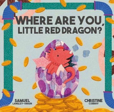 Where Are You Little Red Dragon? by Christine Cuddihy 9781913339265