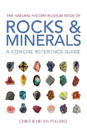 The Natural History Museum Book of Rocks & Minerals: A concise reference guide by Chris Pellant 9780565095055