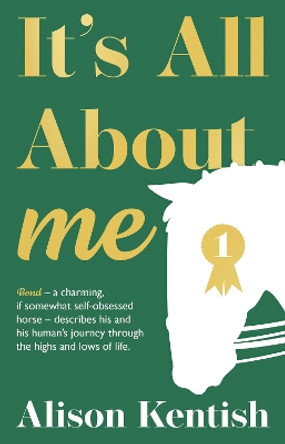 It's All About Me by Alison Kentish 9781913551872