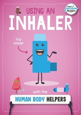 Using an Inhaler with the Human Body Helpers by Harriet Brundle 9781801551335