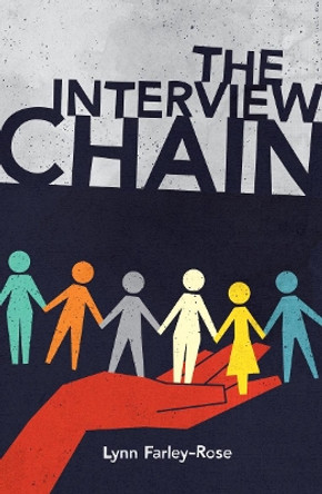 The Interview Chain by Lynn Farley-Rose 9781910688588