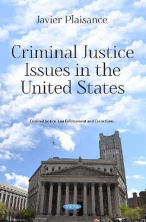 Criminal Justice Issues in the United States by Javier Plaisance 9781536138191