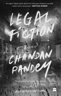 Legal Fiction: A Novel by Chandan Pandey 9789354227509