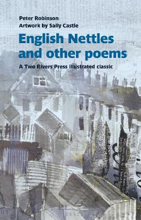 English Nettles: and other poems by Peter Robinson 9781915048028