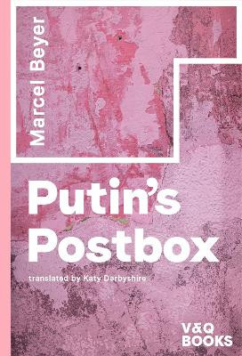 Putin's Postbox: 2022 by Marcel Beyer 9783863913328