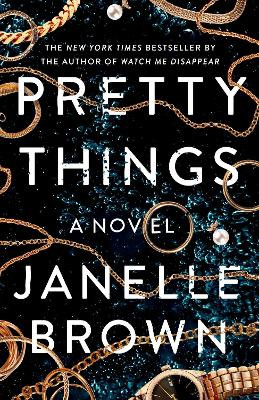 Pretty Things by Janelle Brown 9780525479178