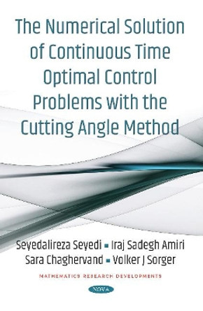 The Numerical Solution of Continuous Time Optimal Control Problems with the Cutting Angle Method by Seyedalireza Seyedi 9781536131437