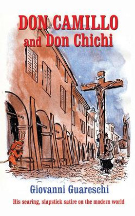 Don Camillo and Don Chichi: No. 8 in the Don Camillo Series by Giovanni Guareschi 9781900064569