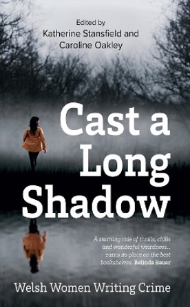 Cast a Long Shadow by Katherine Stansfield 9781912905584