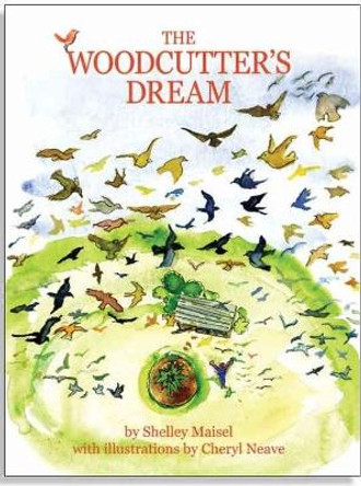 The Woodcutter's Dream by Shelley Maisel 9780639903811