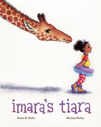 Imara's Tiara by Susan R Stoltz 9798985195347