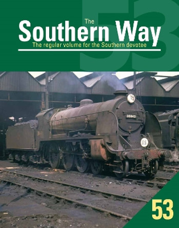 Southern Way 53, The by Kevin Robertson 9781800350212