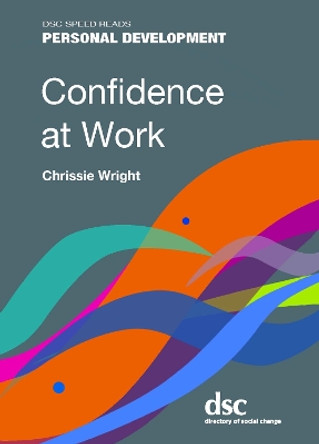 Confidence at Work by Chrissie Wright 9781906294083