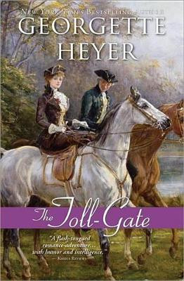 Toll-Gate by Georgette Heyer 9781402238819