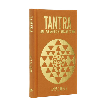 Tantra: Life-Enhancing Rituals of Power by Hamraz Ahsan 9781398807983