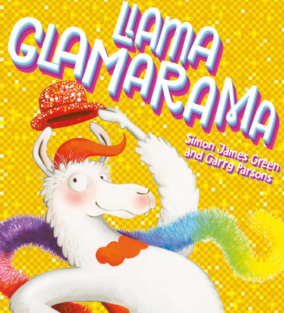 Llama Glamarama by Simon James Green 9781407197036