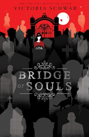 Bridge of Souls by Victoria Schwab 9780702304286