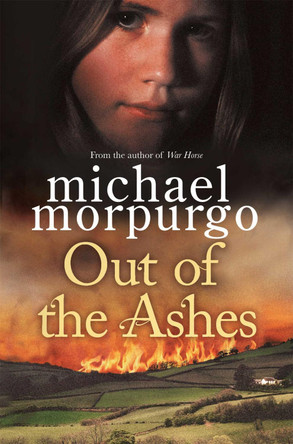 Out of the Ashes by Michael Morpurgo 9781447207337