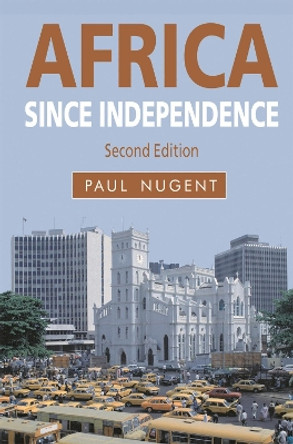 Africa since Independence by Paul Nugent 9780230272880
