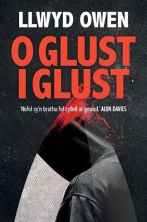 O Glust i Glust by Llwyd Owen 9781800992092