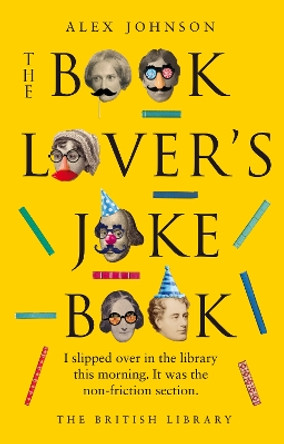 The Book of Book Jokes by Alex Johnson 9780712354516