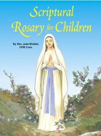 Scriptural Rosary for Children by Reverend Jude Winkler 9780899425320