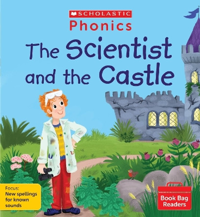 The Scientist and the Castle (Set 12) by Teresa Heapy 9780702309236