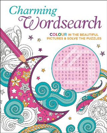 Charming Wordsearch: Colour in the Beautiful Pictures & Solve the Puzzles by Eric Saunders 9781839409158