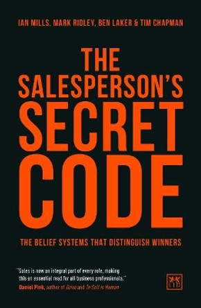 The Salesperson's Secret Code: The belief systems that distinguish winners by Ian Mills 9781911498766