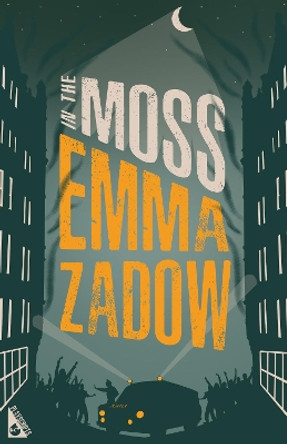 In the Moss by Emma Zadow 9781913724559