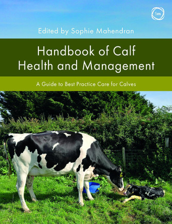 Handbook of Calf Health and Management by Sophie Mahendran 9781789181340