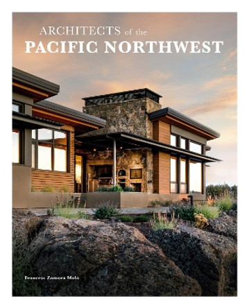 Architects of the Pacific Northwest by Francesc Zamora Mola 9788499366906