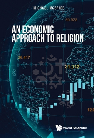 Economic Approach To Religion, An by Michael Mcbride 9789811259548