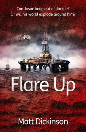 Flare Up by Matt Dickinson 9781908713278