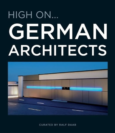 High On German Architects by Ralf Daab 9788499360553