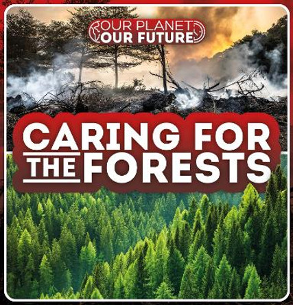 Caring for the Forests by Azra Limbada 9781839272554