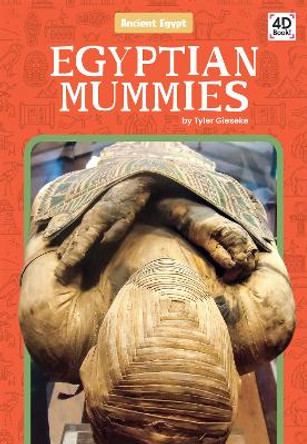 Egyptian Mummies by Tyler Gieseke 9781644945346