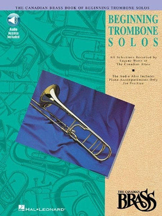 Canadian Brass Book Of Beginning Trombone Solos by Eugene Watts 9780793572472